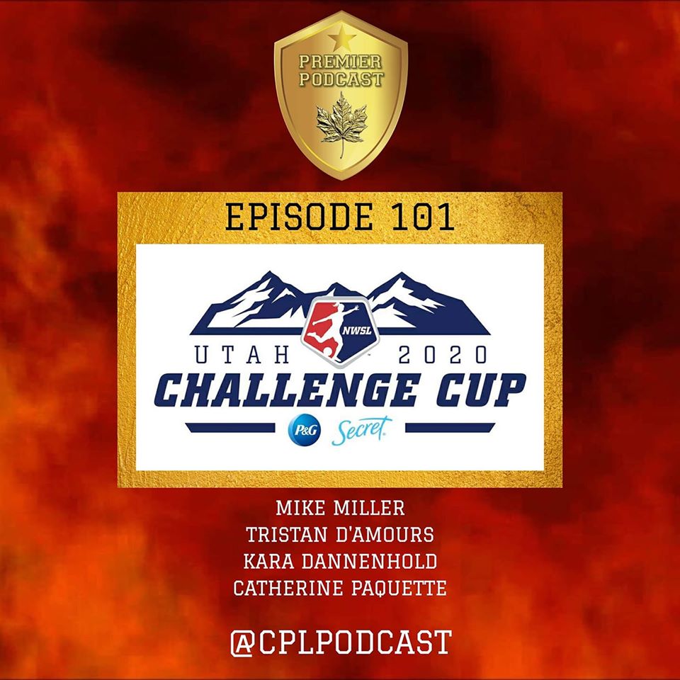 NWSL Challenge Cup E101 @CPLPodcast (English)